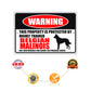Warning this property is protected by highly trained Belgian Malinois aluminum metal sign