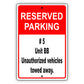 Reserved parking #5 unit bb unauthorized vehicles towed away aluminum metal sign