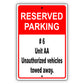 Reserved parking #6 unit aa unauthorized vehicles towed away aluminum metal sign