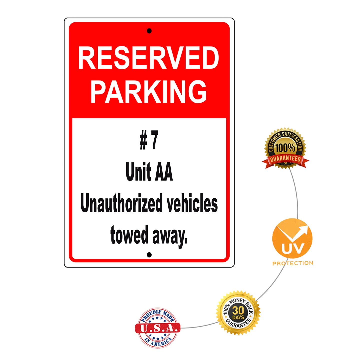 Reserved parking #7 unit aa unauthorized vehicles towed away aluminum metal sign
