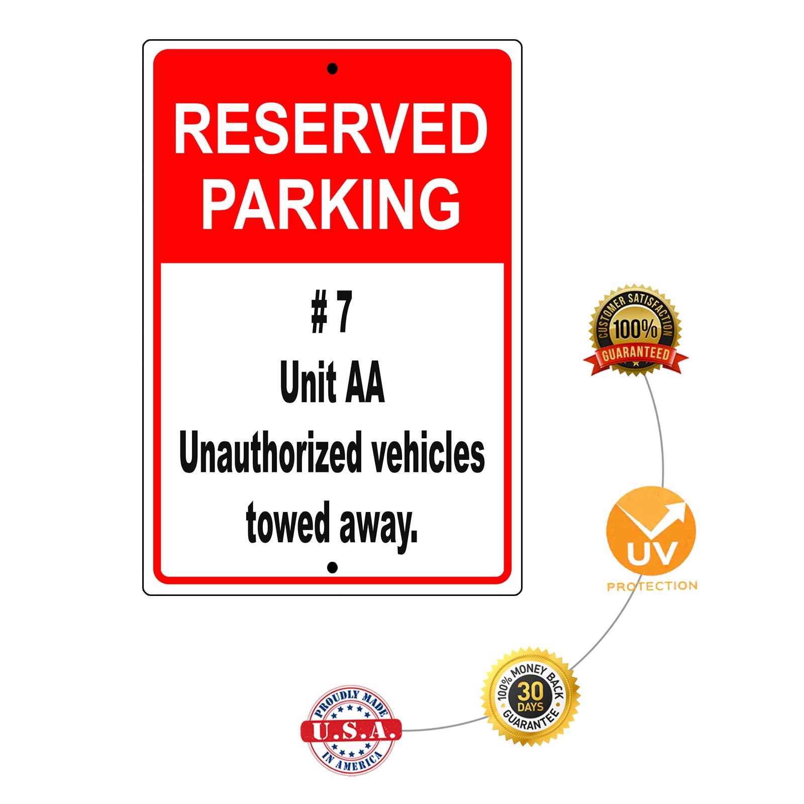 Reserved parking #7 unit aa unauthorized vehicles towed away aluminum metal sign