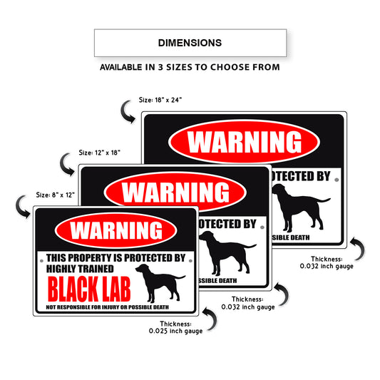 Warning this property is protected by highly trained black lab aluminum metal sign