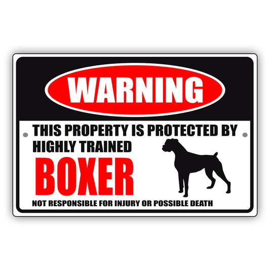 Warning this property is protected by highly trained boxer aluminum metal sign