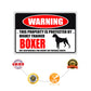 Warning this property is protected by highly trained boxer aluminum metal sign
