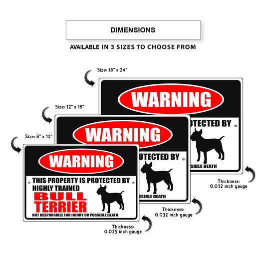Warning this property is protected by highly trained bull terrier aluminum metal sign