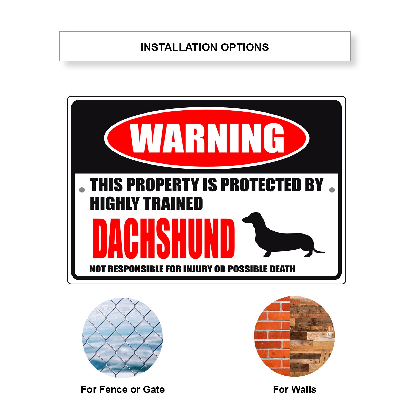 Warning this property is protected by highly trained dachshund aluminum metal sign