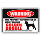 Warning this property is protected by highly trained golden doodle aluminum metal sign