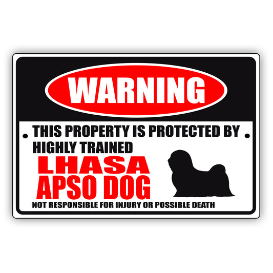 Warning this property is protected by highly trained Lhasa Apso dog aluminum metal sign