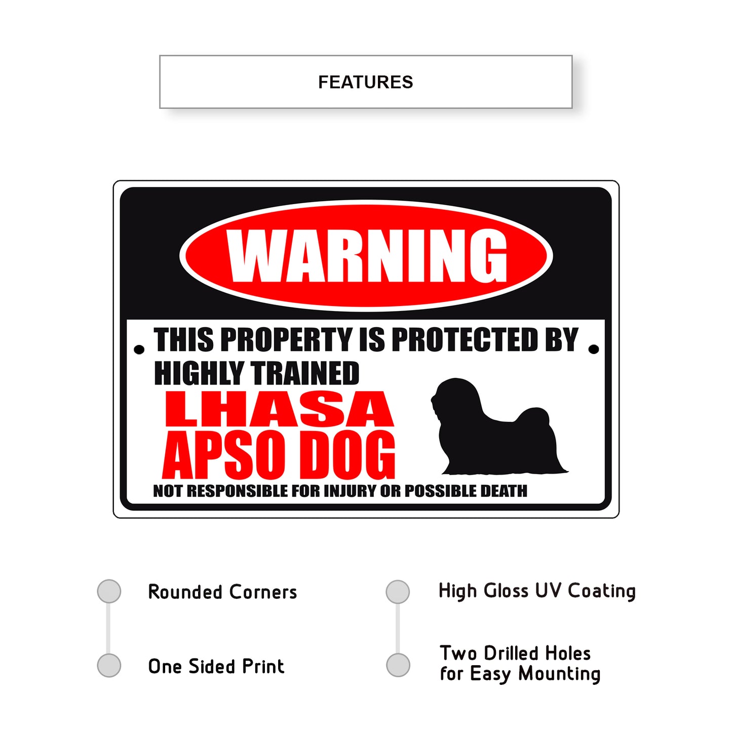 Warning this property is protected by highly trained Lhasa Apso dog aluminum metal sign