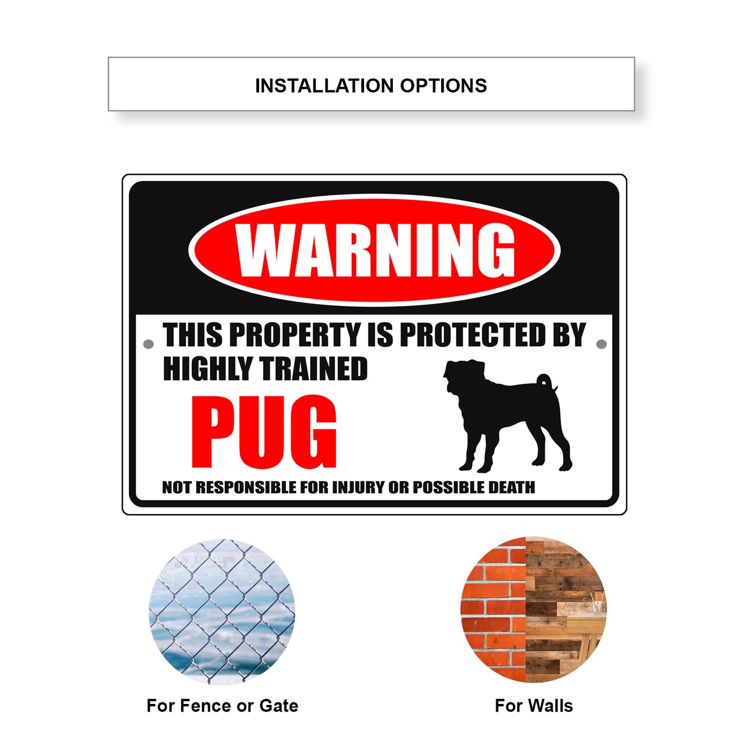 Warning this property is protected by highly trained pug aluminum metal sign
