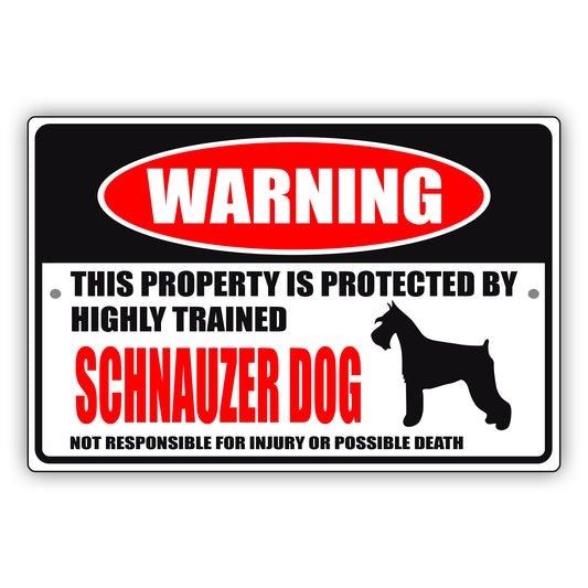 Warning this property is protected by highly trained schnauzer dog aluminum metal sign