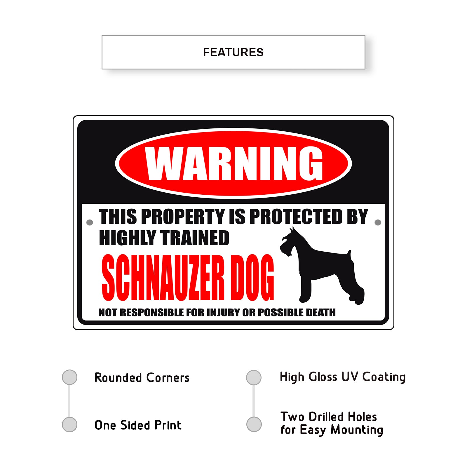 Warning this property is protected by highly trained schnauzer dog aluminum metal sign