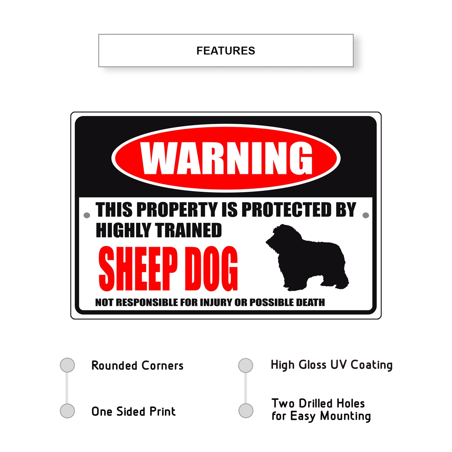 Warning this property is protected by highly trained sheep dog aluminum metal sign