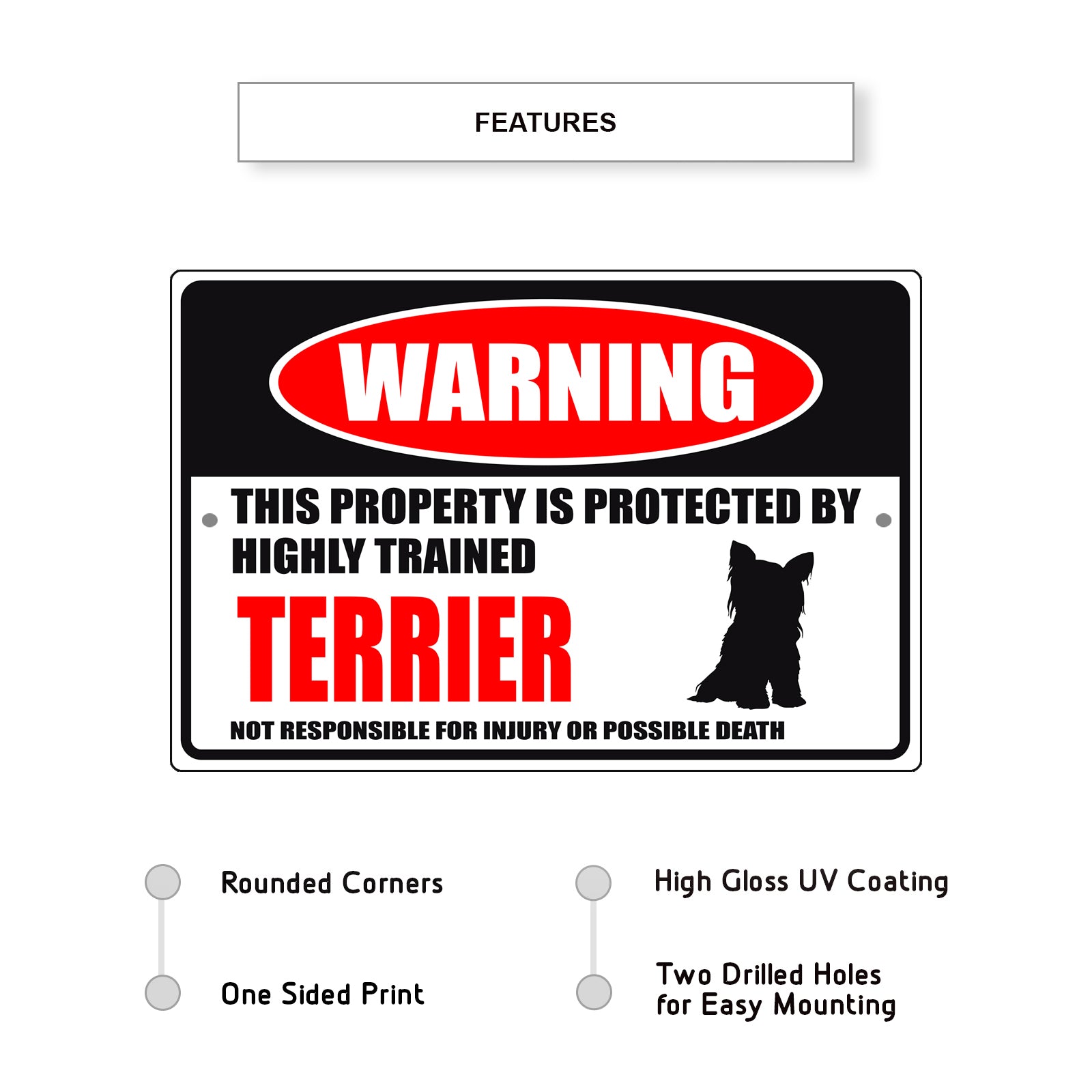 Warning this property is protected by highly trained terrier aluminum metal sign
