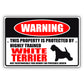 Warning this property is protected by highly trained white terrier aluminum metal sign