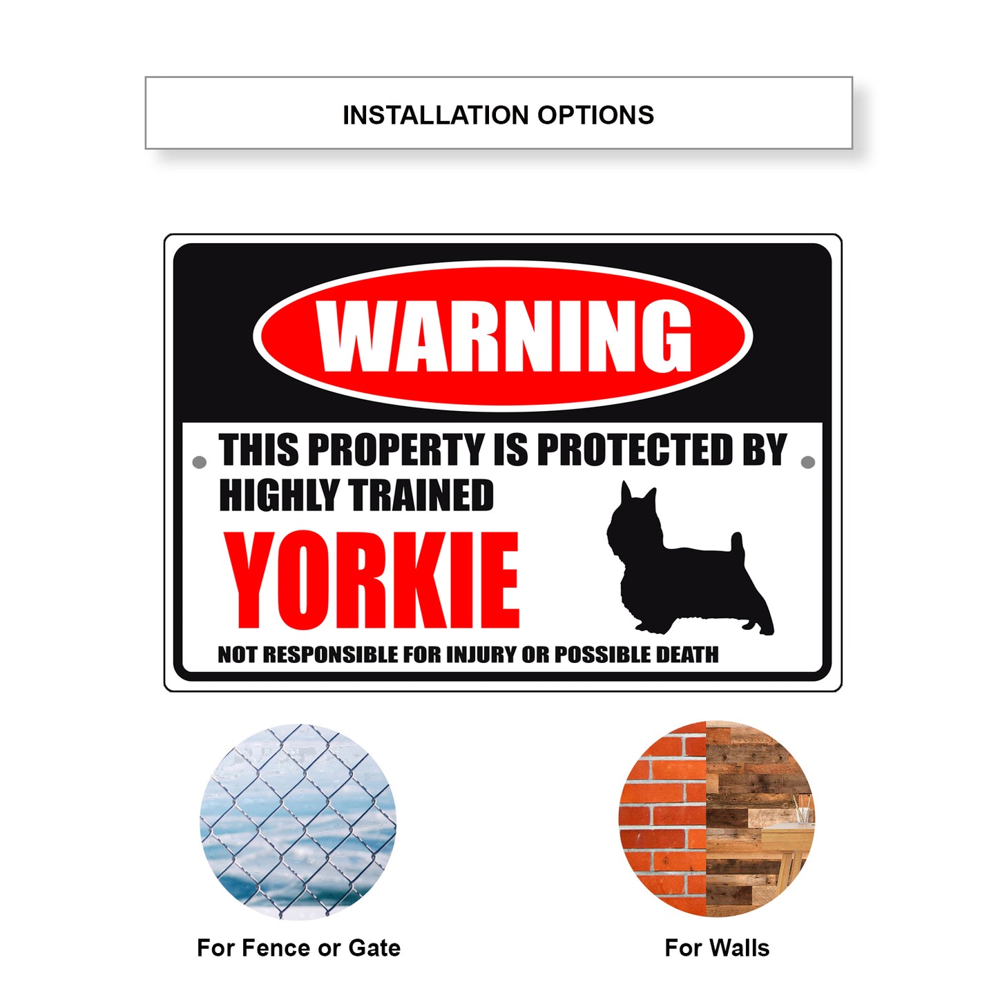 Warning this property is protected by highly trained Yorkie aluminum metal sign