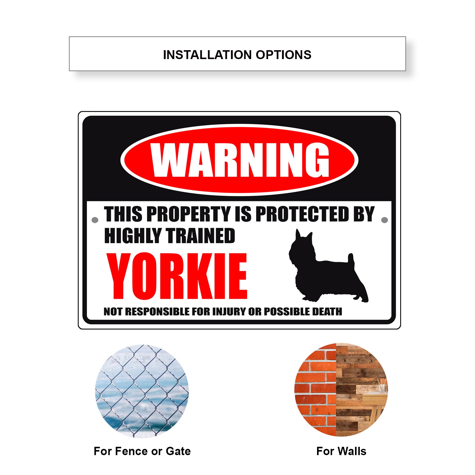 Warning this property is protected by highly trained Yorkie aluminum metal sign