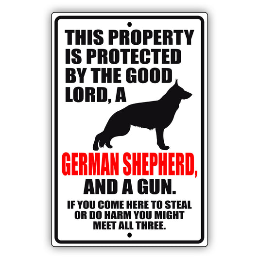 This property is protected by the good lord a german shepherd aluminum metal sign