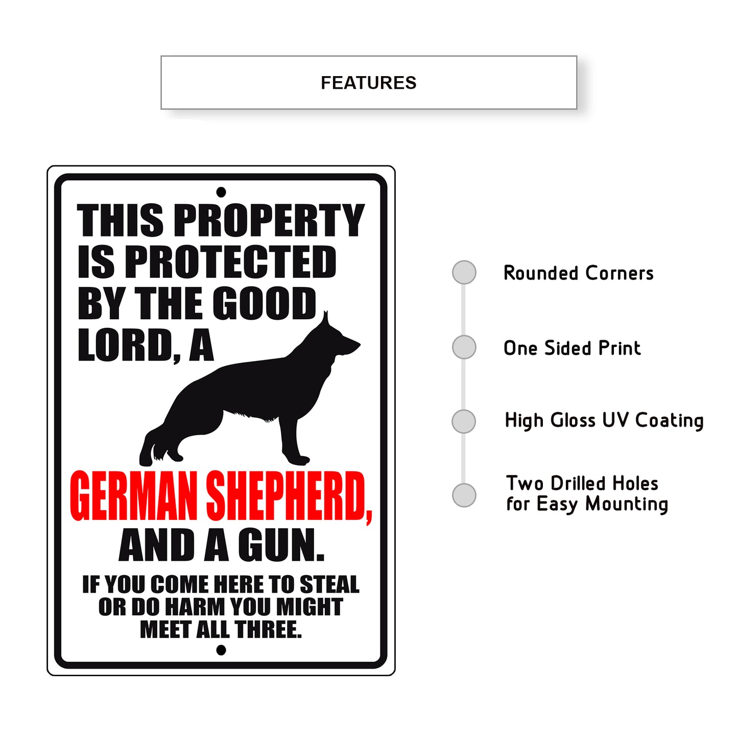 This property is protected by the good lord a german shepherd aluminum metal sign