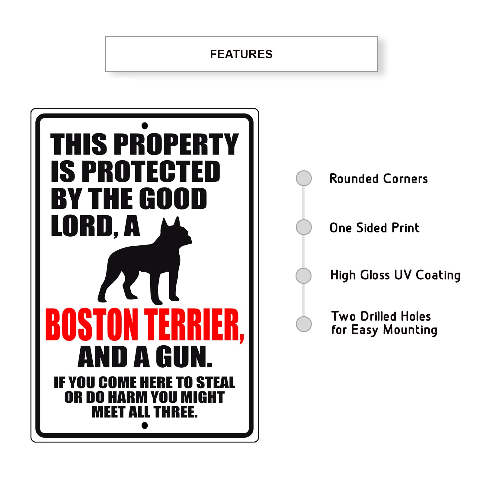 This property is protected by the good lord a boston terrier and a gun aluminum metal sign