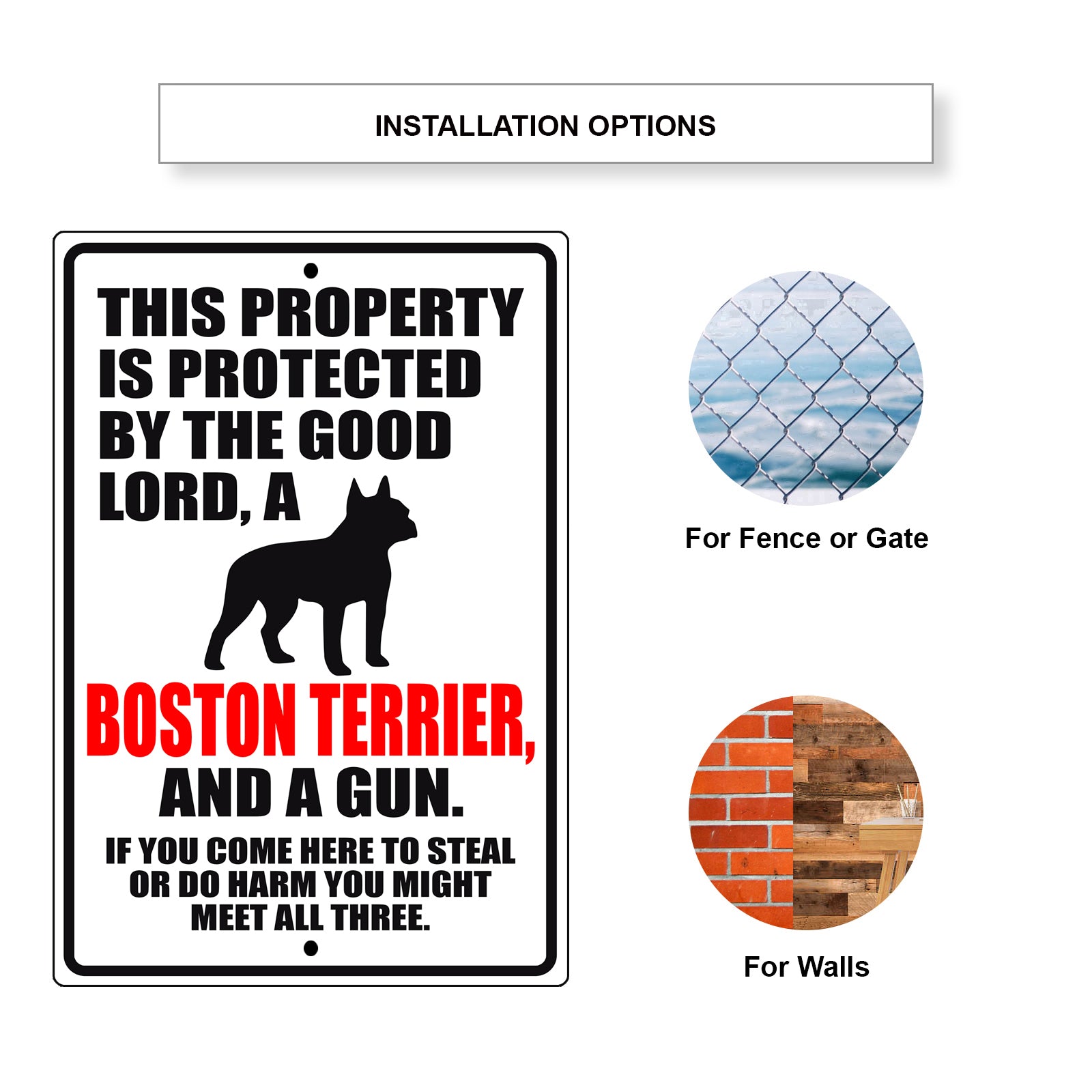 This property is protected by the good lord a boston terrier and a gun aluminum metal sign