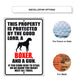 This property is protected by the good lord a boxer and a gun aluminum metal sign