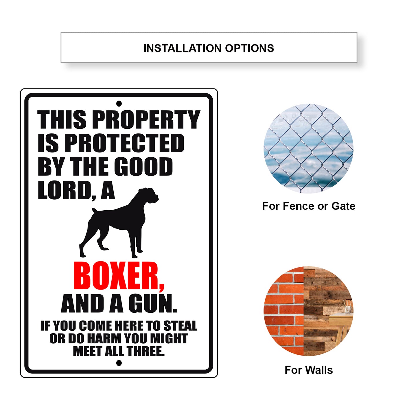 This property is protected by the good lord a boxer and a gun aluminum metal sign