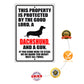 This property is protected by the good lord a dachshund and a gun aluminum metal sign