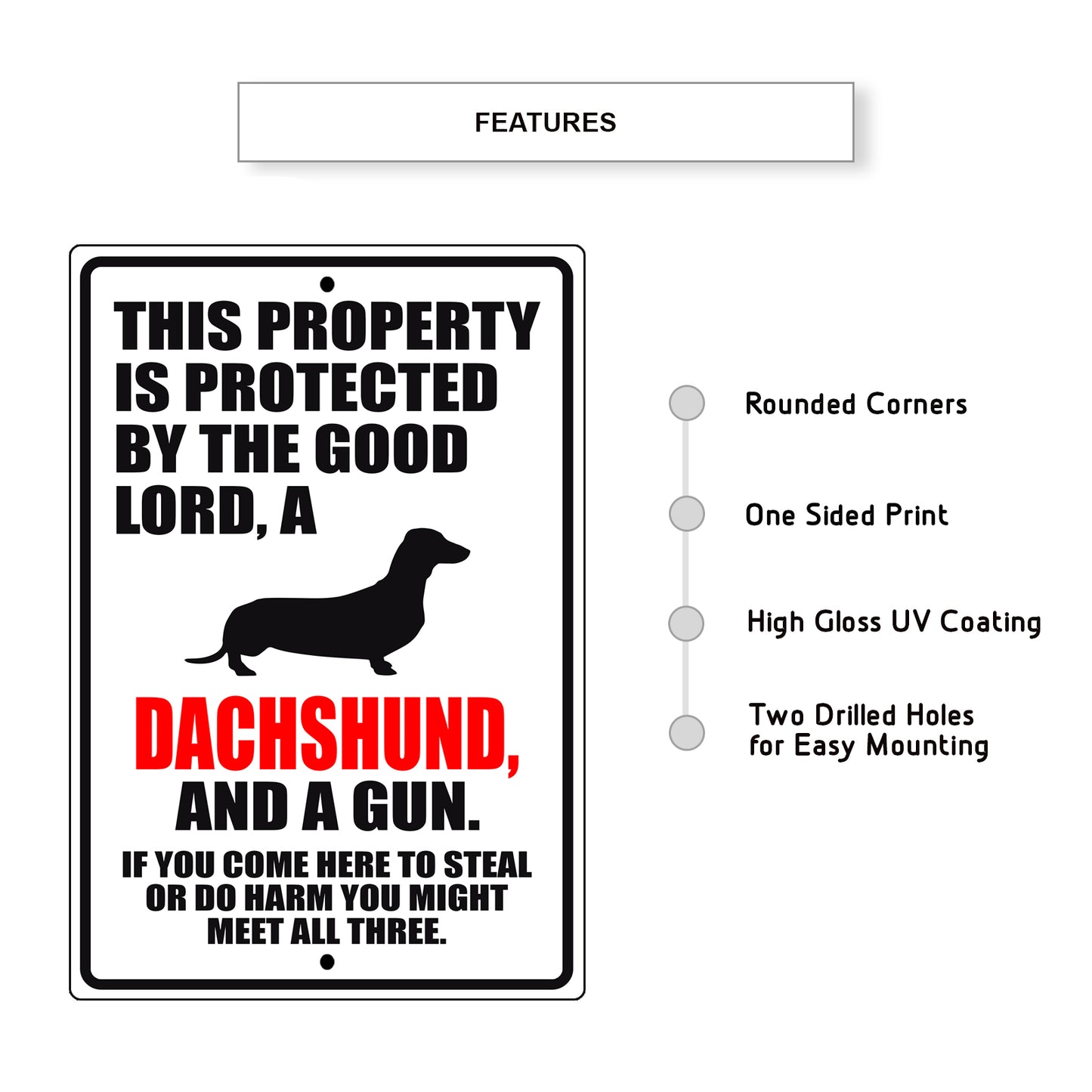 This property is protected by the good lord a dachshund and a gun aluminum metal sign