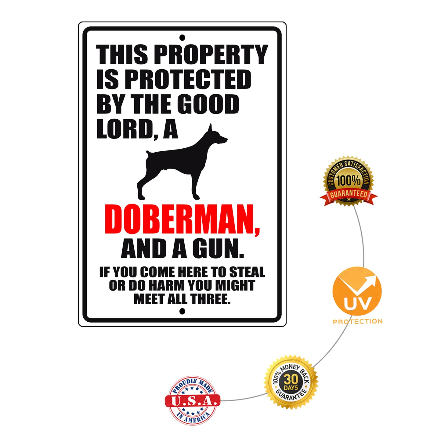 This property is protected by the good lord a doberman and a gun aluminum metal sign