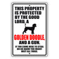 This property is protected by the good lord a golden a golden doodle and a gun aluminum metal sign