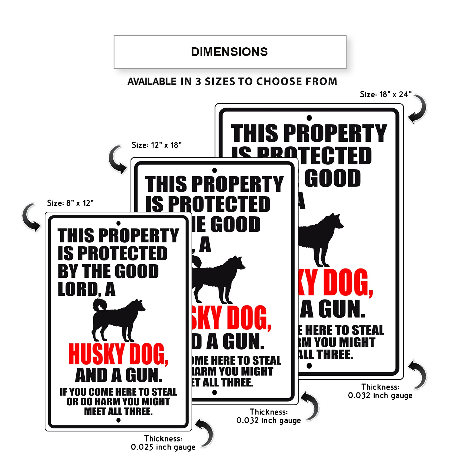 This property is protected by the good lord a husky dog and a gun aluminum metal sign