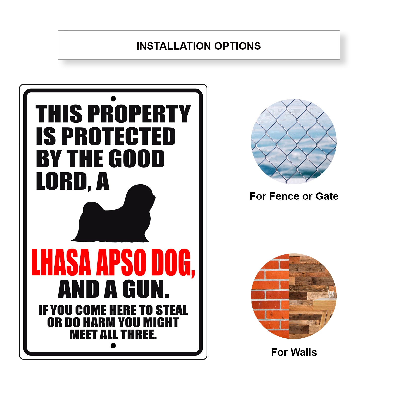 This property is protected by the good lord a lhasa apso dog and a gun aluminum metal sign