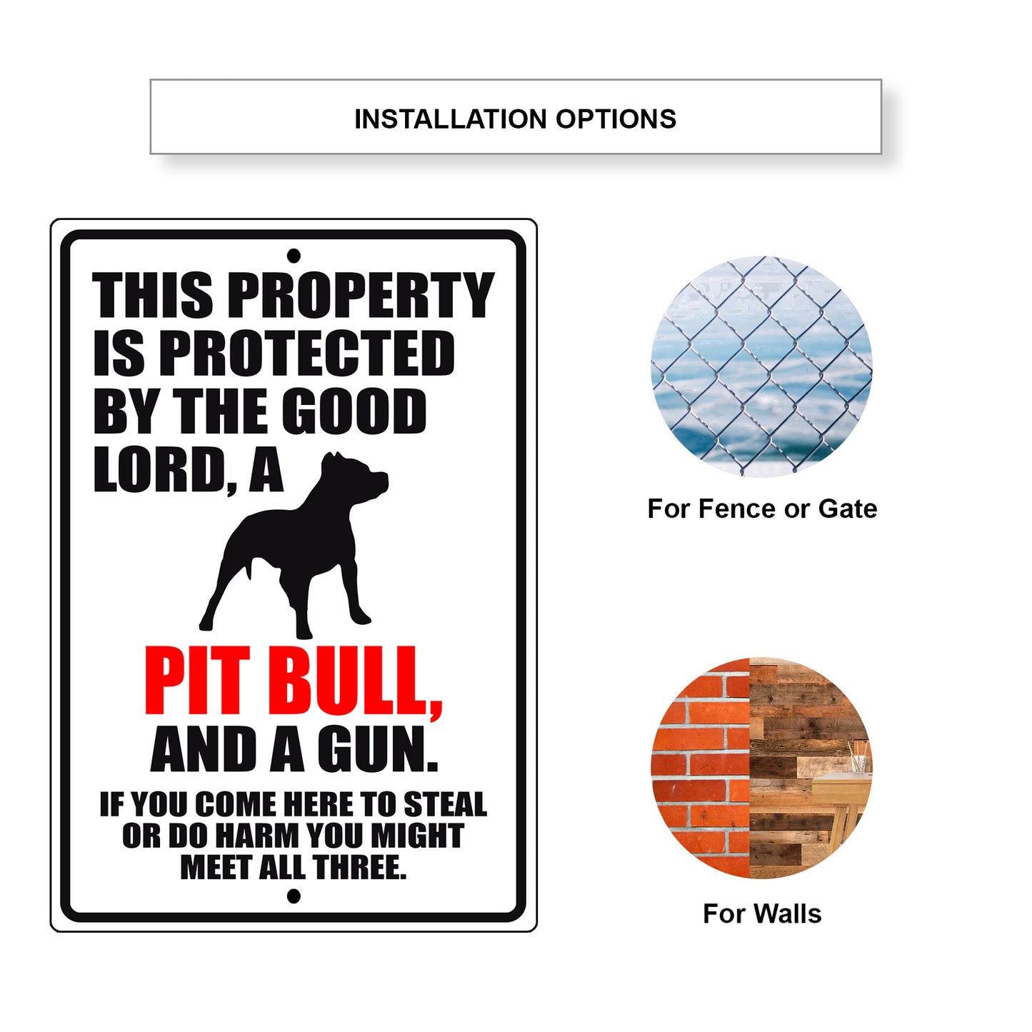 This property is protected by the good lord a pit bull and a gun aluminum metal sign