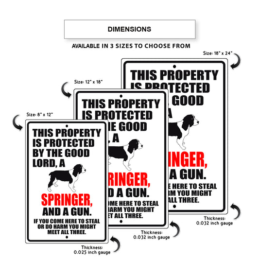 This property is protected by the good lord a springer and a gun aluminum metal sign