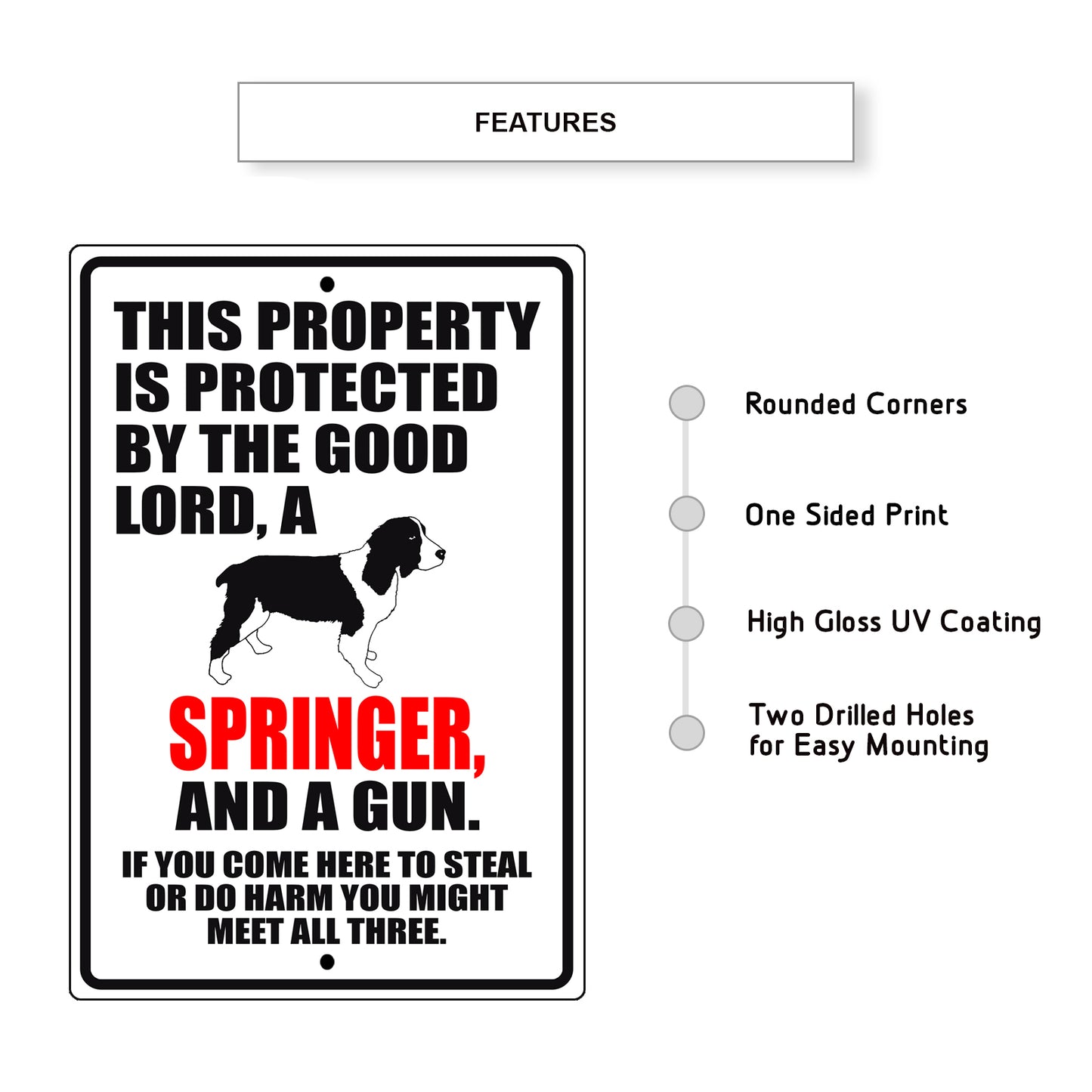 This property is protected by the good lord a springer and a gun aluminum metal sign