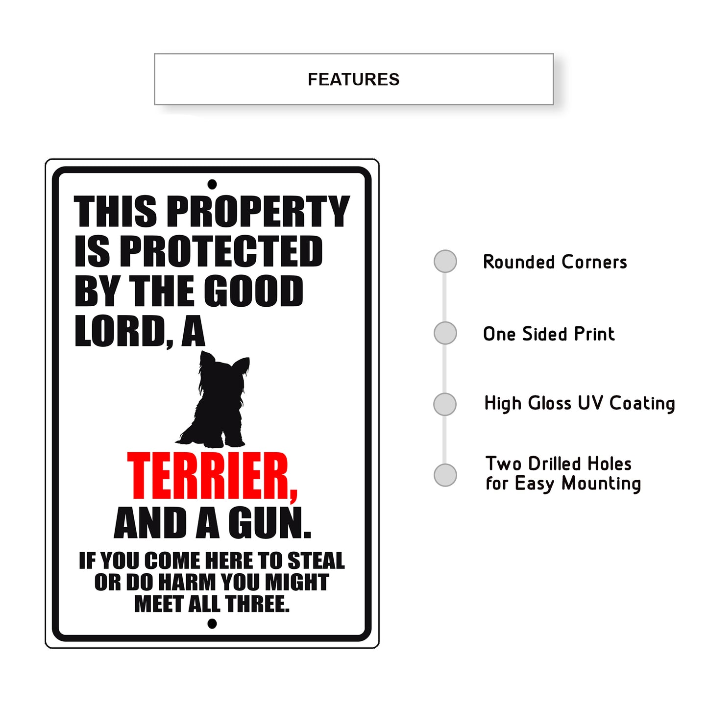 This property is protected by the good lord a terrier and a gun aluminum metal sign