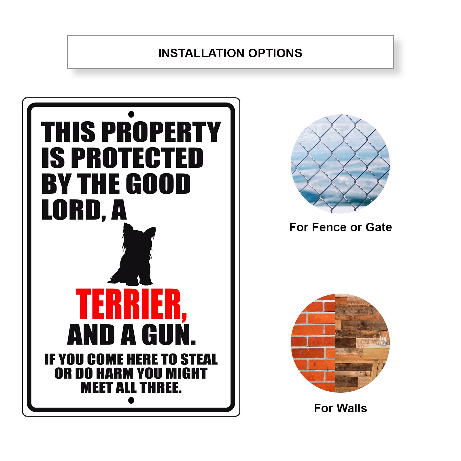 This property is protected by the good lord a terrier and a gun aluminum metal sign