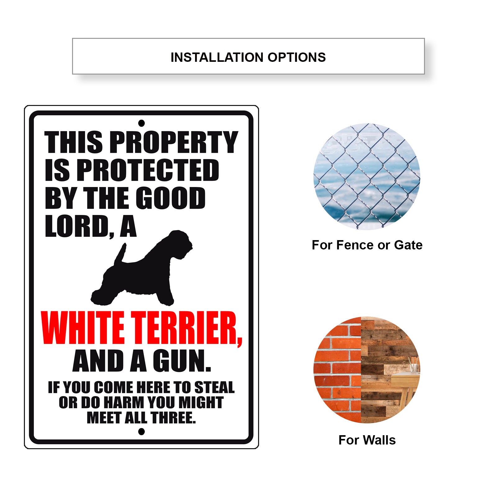 This property is protected by the good lord a white terrier and a gun aluminum metal sign