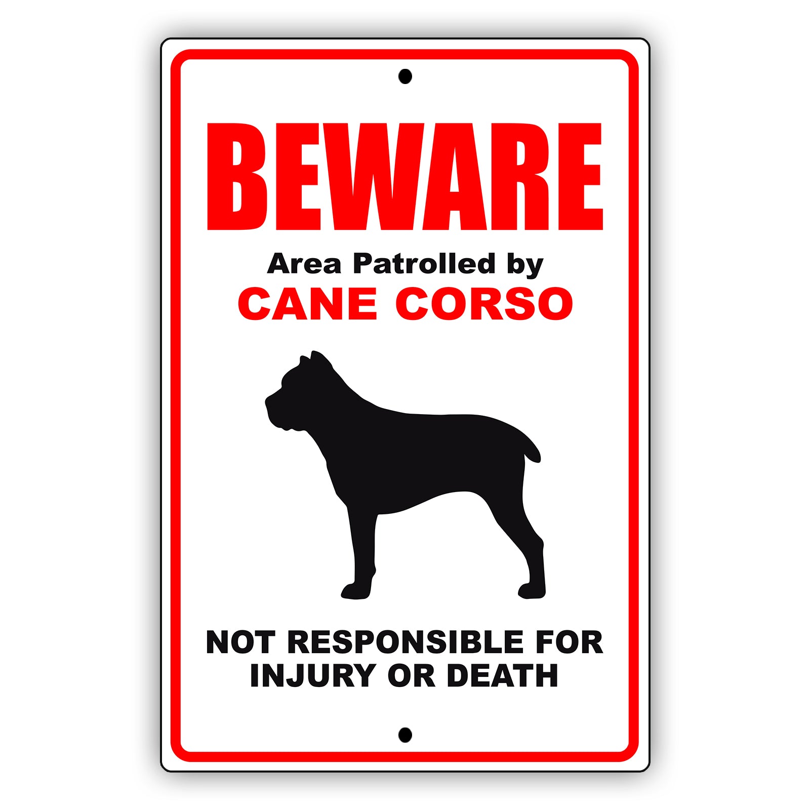 Beware area patrolled by cane corso aluminum metal sign