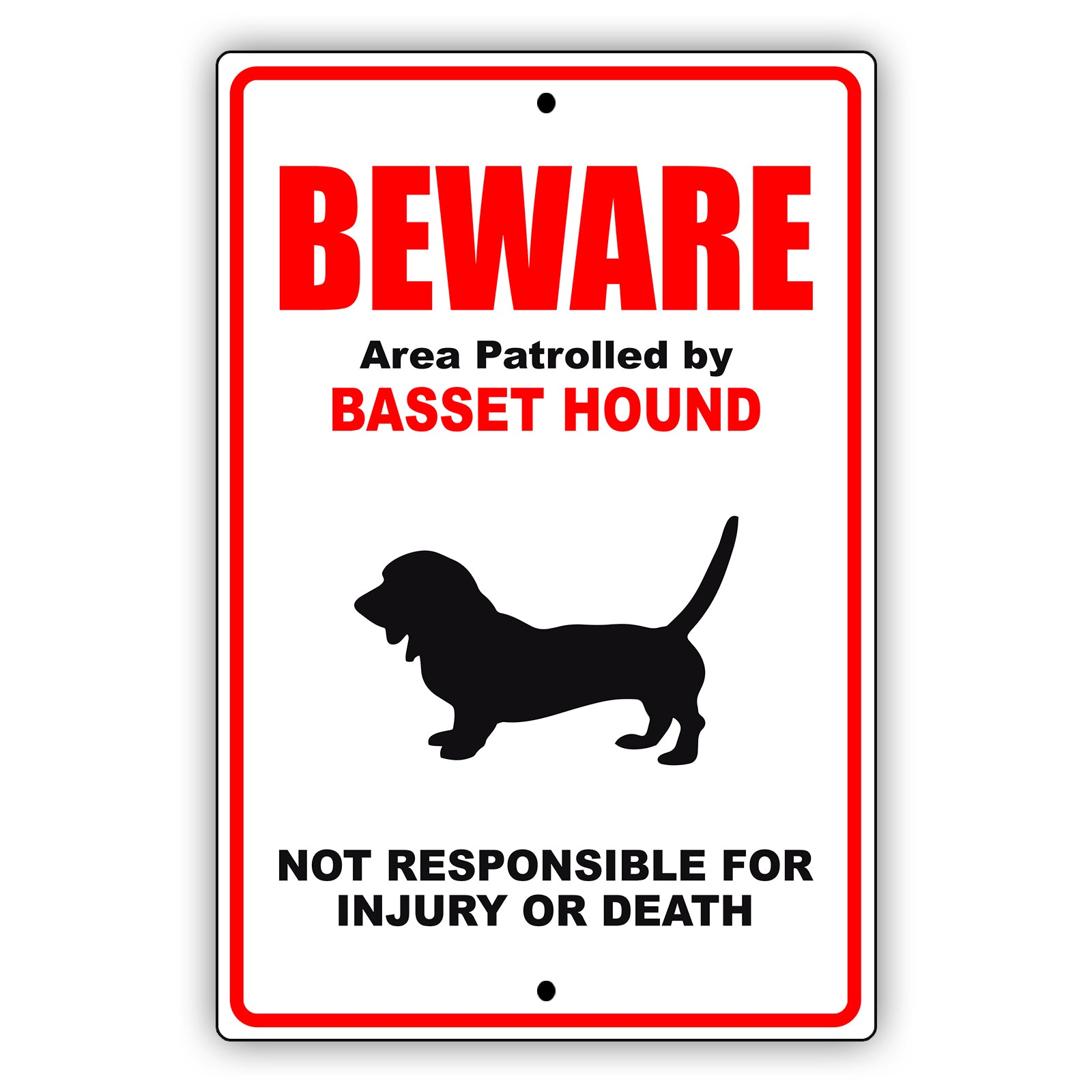Beware area patrolled by basset hound aluminum metal sign