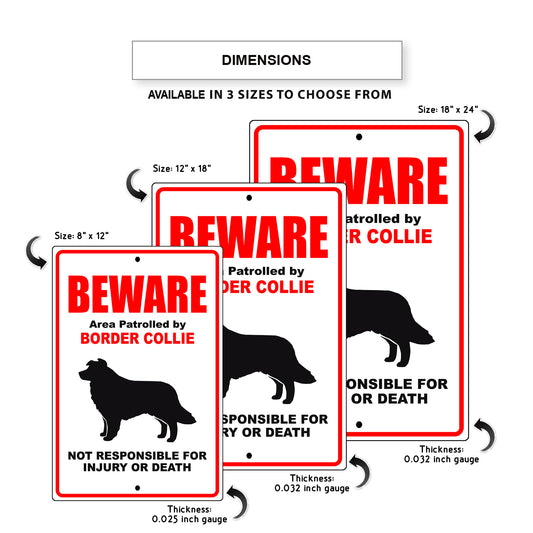 Beware area patrolled by border collie aluminum metal sign