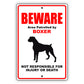 Beware area patrolled by boxer aluminum metal sign