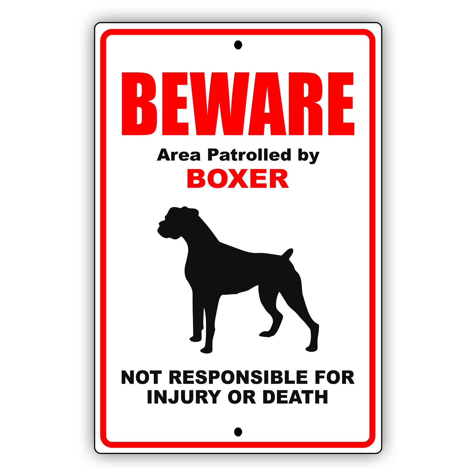 Beware area patrolled by boxer aluminum metal sign