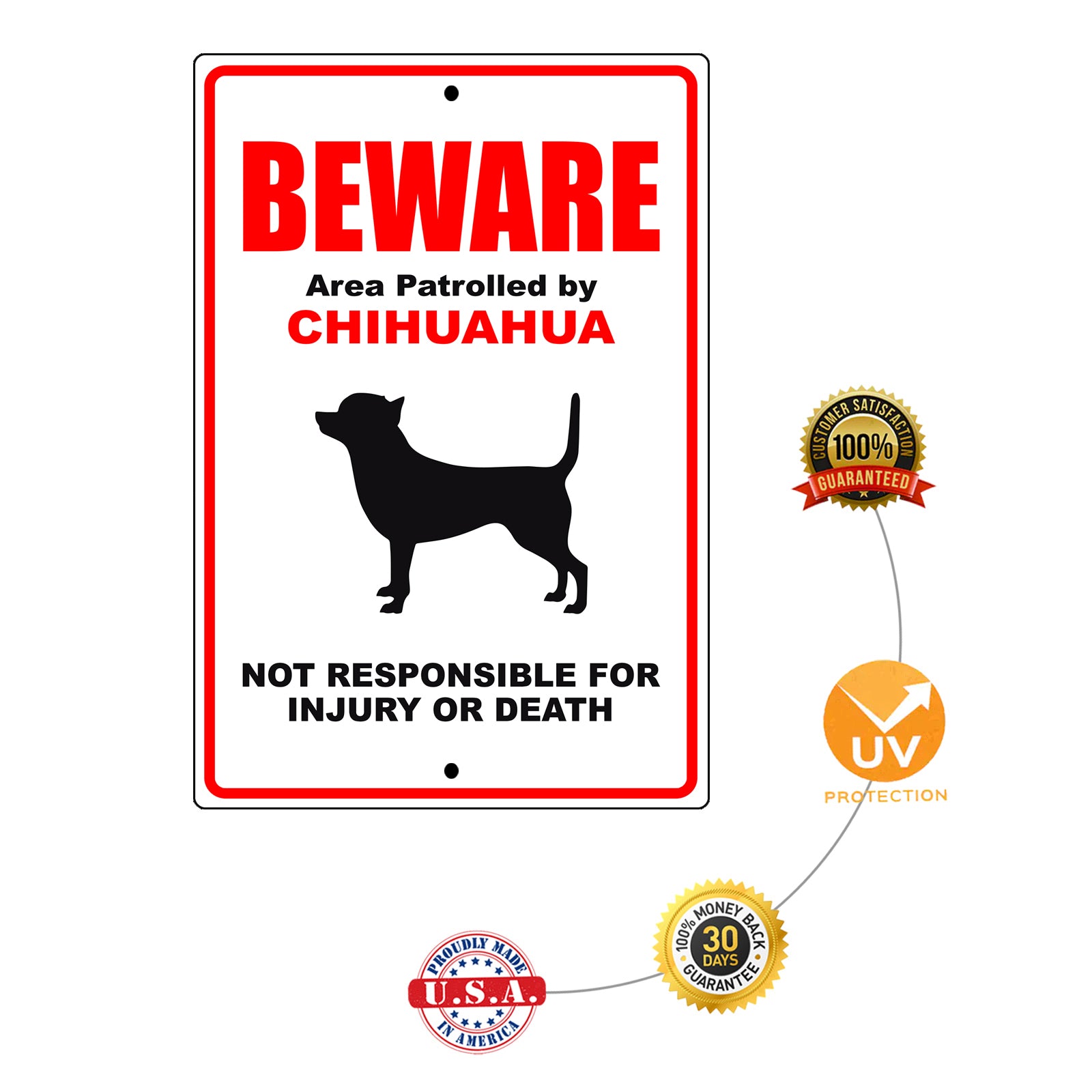 Beware area patrolled by chihuahua aluminum metal sign