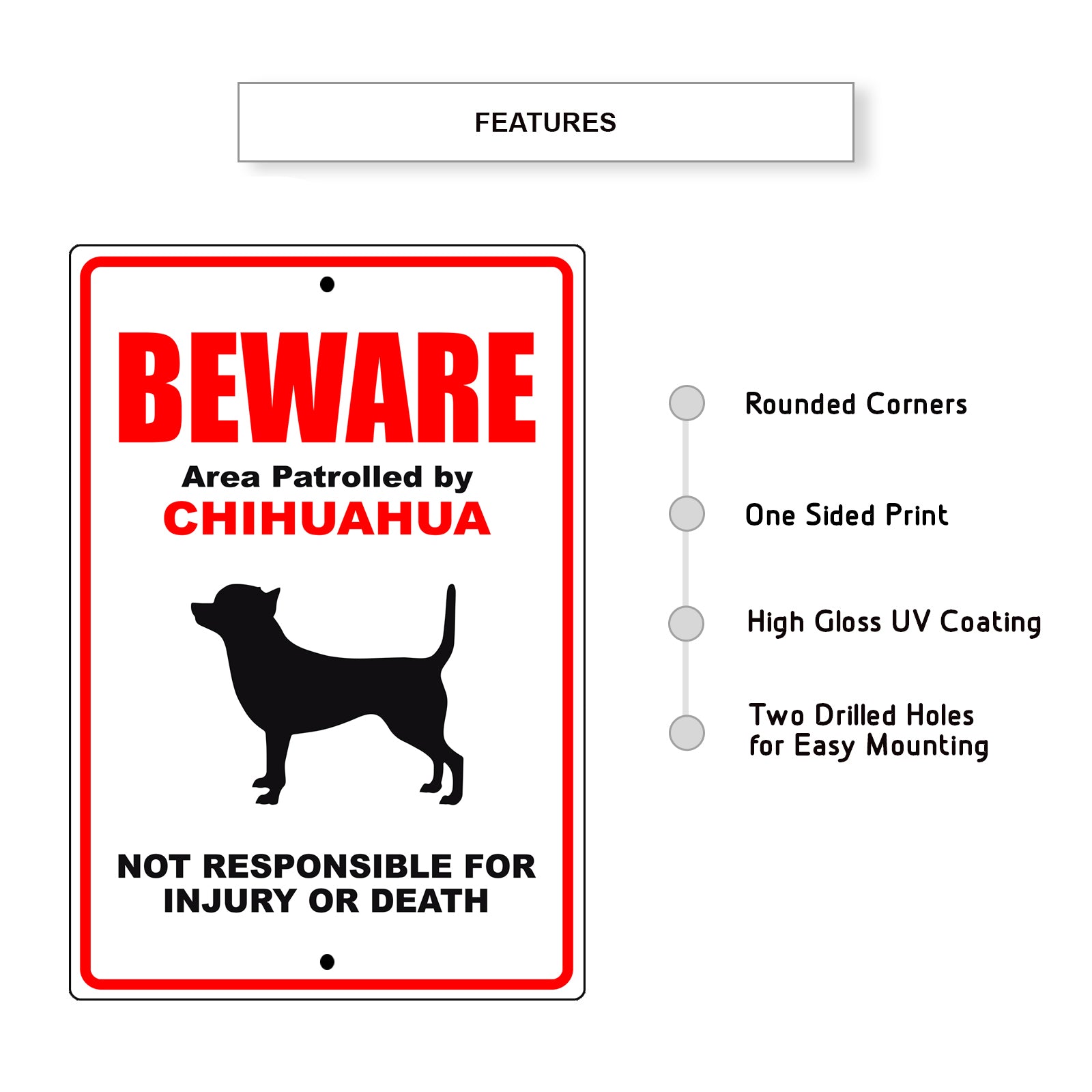 Beware area patrolled by chihuahua aluminum metal sign