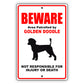 Beware area patrolled by golden doodle aluminum metal sign