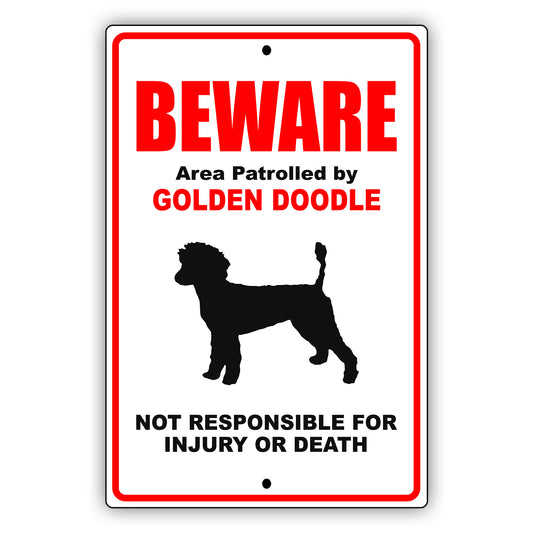 Beware area patrolled by golden doodle aluminum metal sign