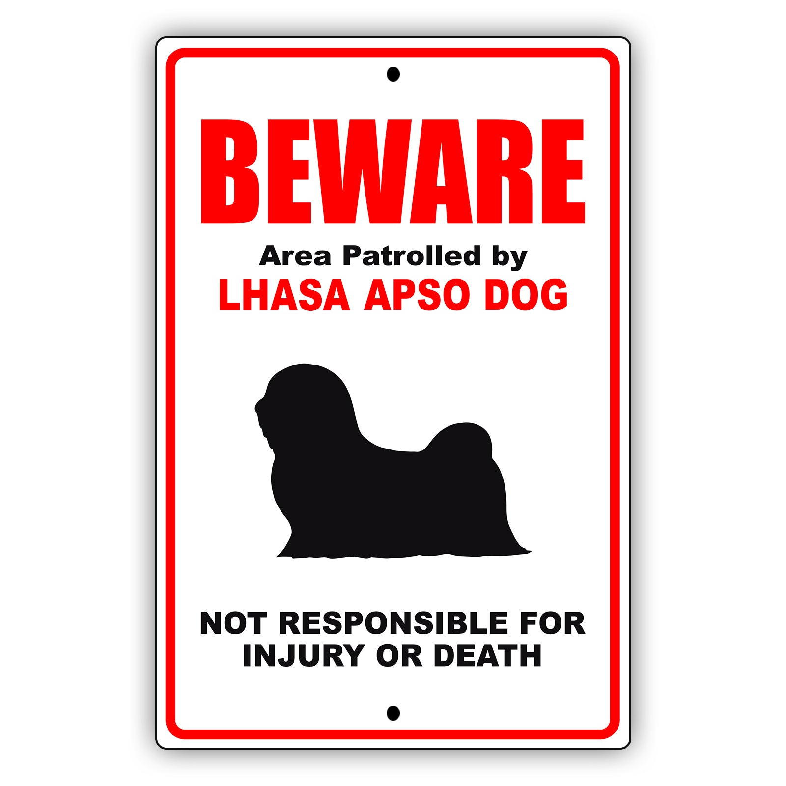 Beware area patrolled by lhasa apso dog aluminum metal sign