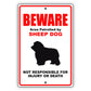 Beware area patrolled by sheep dog aluminum metal sign